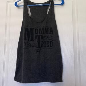 Momma Tried Racerback Tank